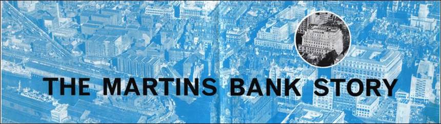 The Martins Bank Story