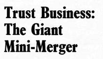 Trust Business the giant mini-merger.jpg